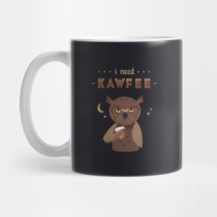 I need Kawfee Mug